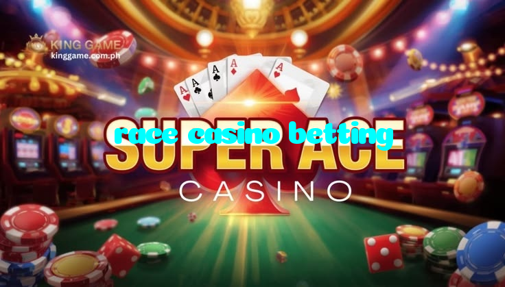 race casino betting