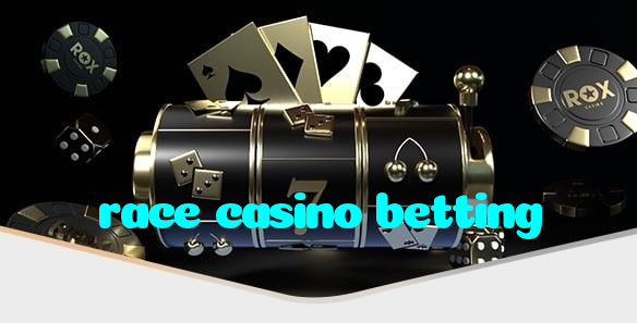 race casino betting